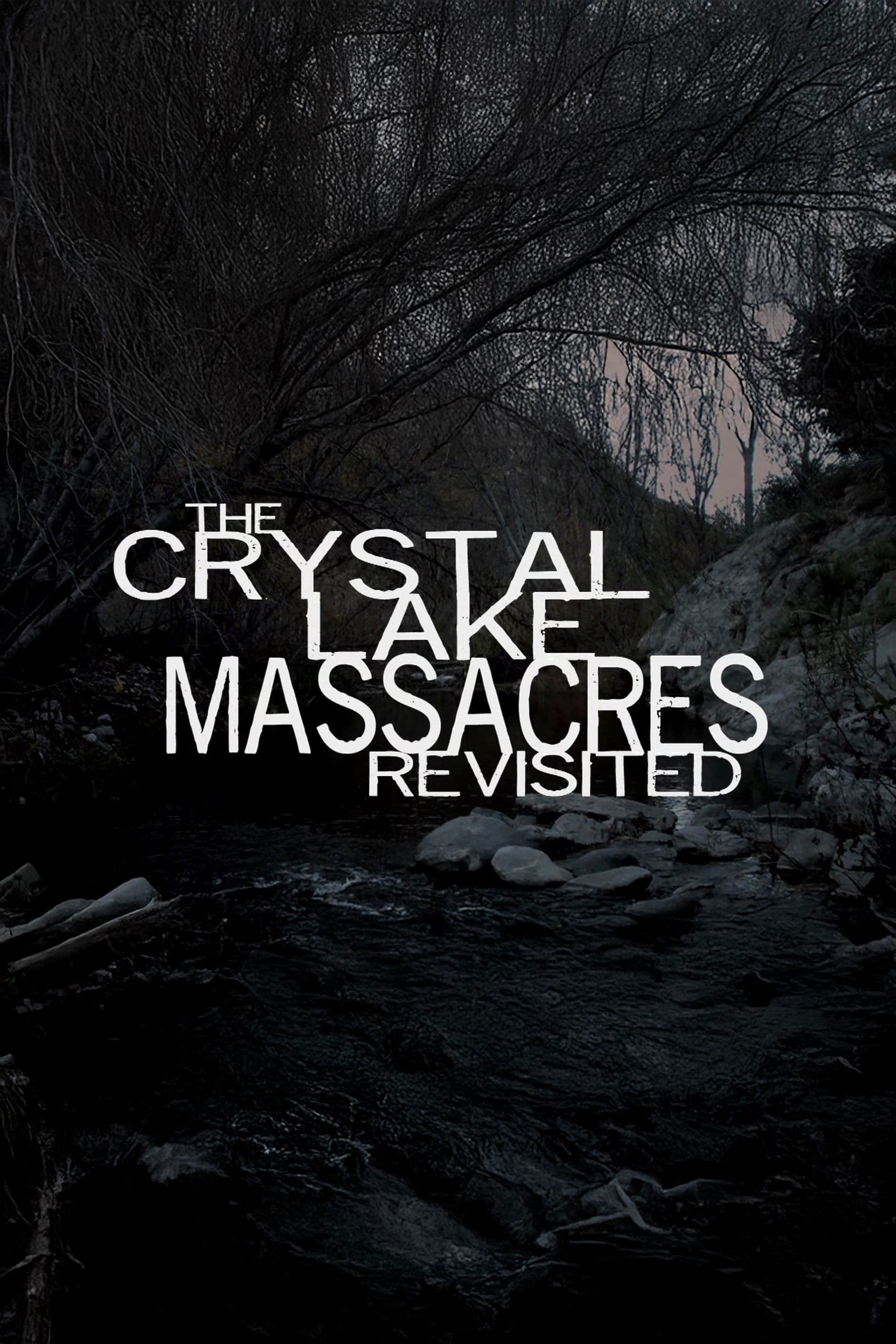 The Crystal Lake Massacres Revisited - Part I